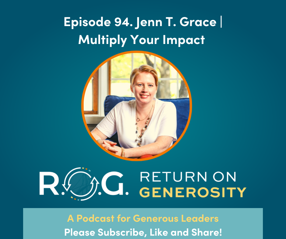 Jenn T. Grace 94. Jenn T. Grace - Multiply Your Impact - Bridge Between