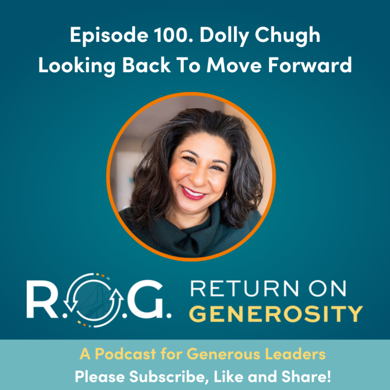 100. Dolly Chugh - Looking Back to Move Forward - Bridge Between