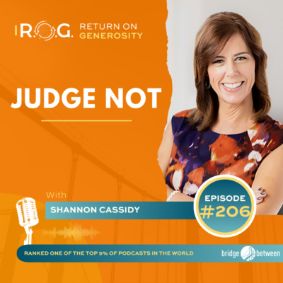 Shannon Cassidy discusses the habit of judging others and offers practical steps to reduce judgment and foster a more generous mindset.