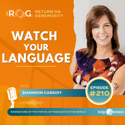 Shannon Cassidy discusses the importance of watching our language in the workplace.